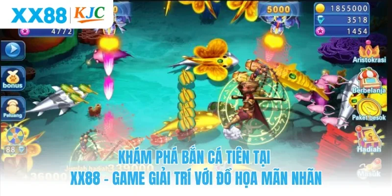 Khám phá bắn cá tiên tại XX88 - Game giải trí với đồ họa mãn nhãn