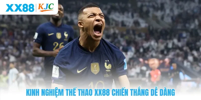 Kinh nghiệm thể thao XX88 chiến thắng dễ dàng