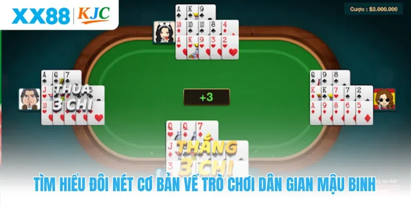 Tìm hiểu đôi nét cơ bản về trò chơi dân gian Mậu Binh